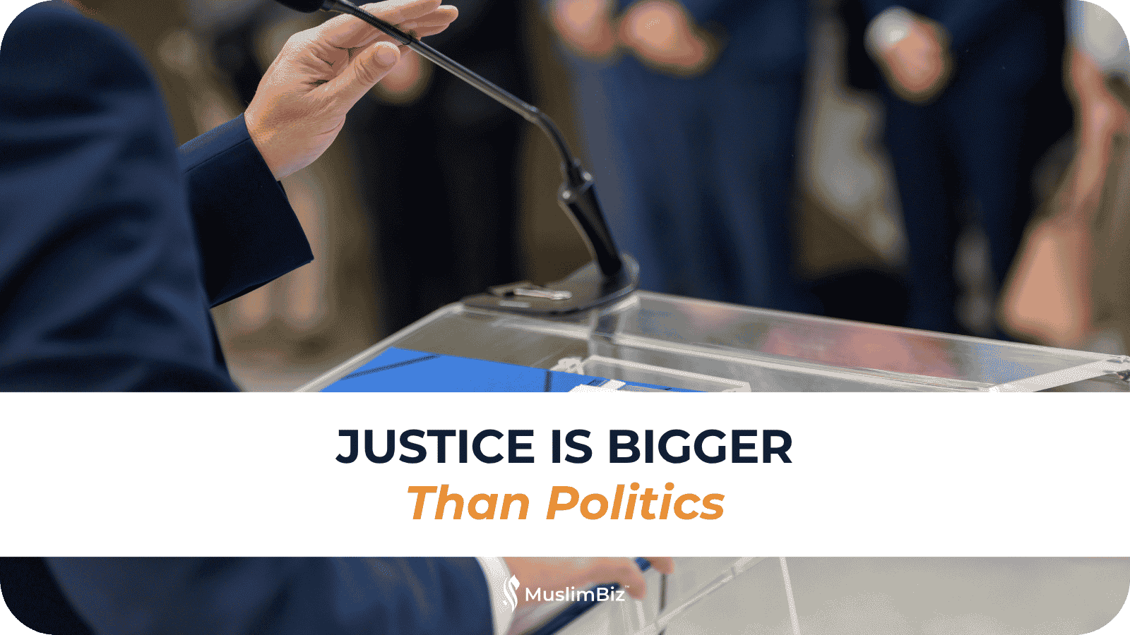 Justice Is Bigger Than Politics